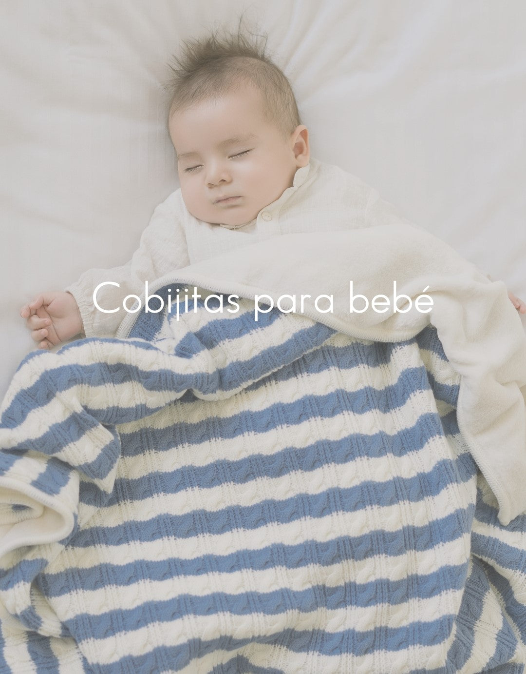 COBIJITAS PARA BEBÈ